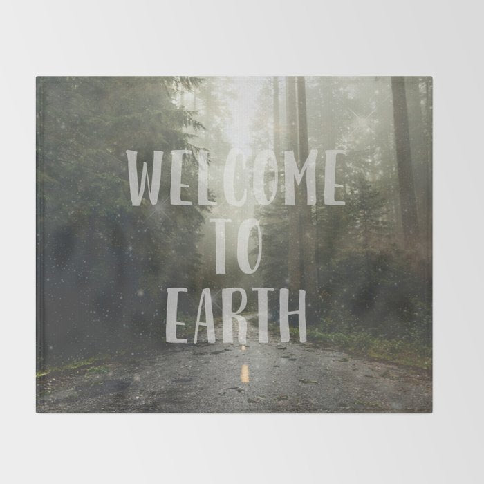 WELCOME TO EARTH Throw Blanket Gallery Image 2