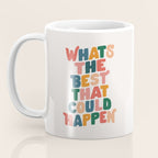 Whats The Best That Could Happen by The Motivated Type in Red Pink Green Orange and Blue Coffee Mug Gallery Image 3