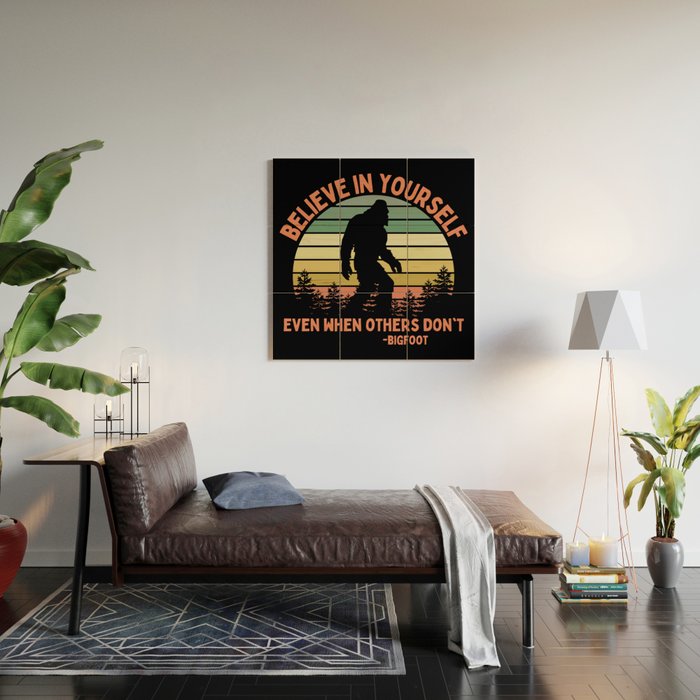 Bigfoot Funny Believe In Yourself Motivational Sasquatch Vintage Sunset Wood Wall Art Gallery Image 2