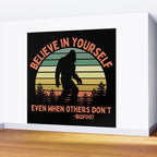 Bigfoot Funny Believe In Yourself Motivational Sasquatch Vintage Sunset Wall Mural Gallery Image 2