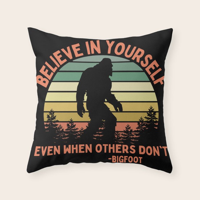 Bigfoot Funny Believe In Yourself Motivational Sasquatch Vintage Sunset Throw Pillow Gallery Image 6