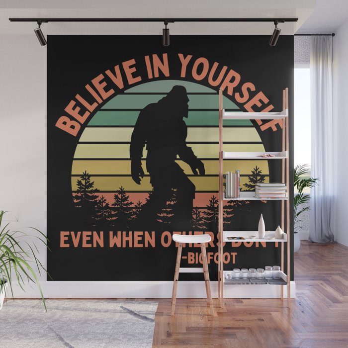 Bigfoot Funny Believe In Yourself Motivational Sasquatch Vintage Sunset Wall Mural Gallery Image 1