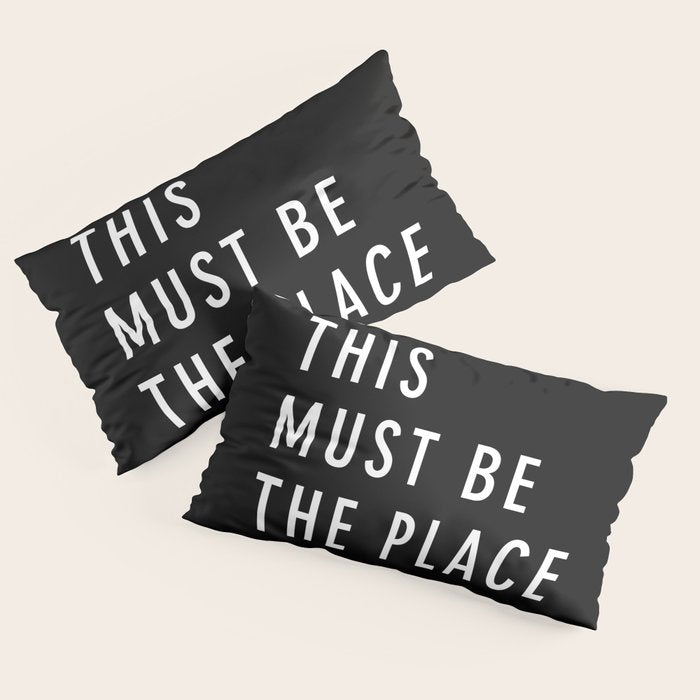This Must Be The Place Pillow Sham Gallery Image 2