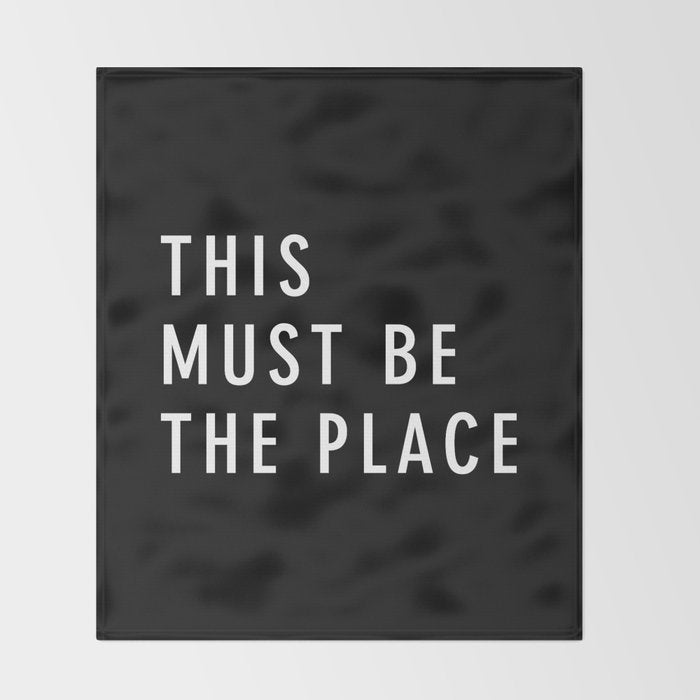 This Must Be The Place Throw Blanket Gallery Image 2