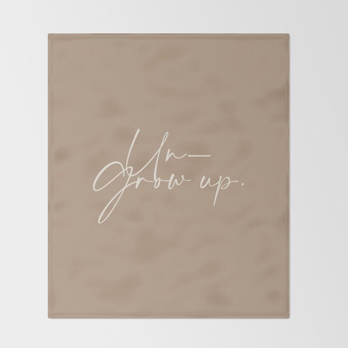 Un-Grow Up Throw Blanket Gallery Image 2
