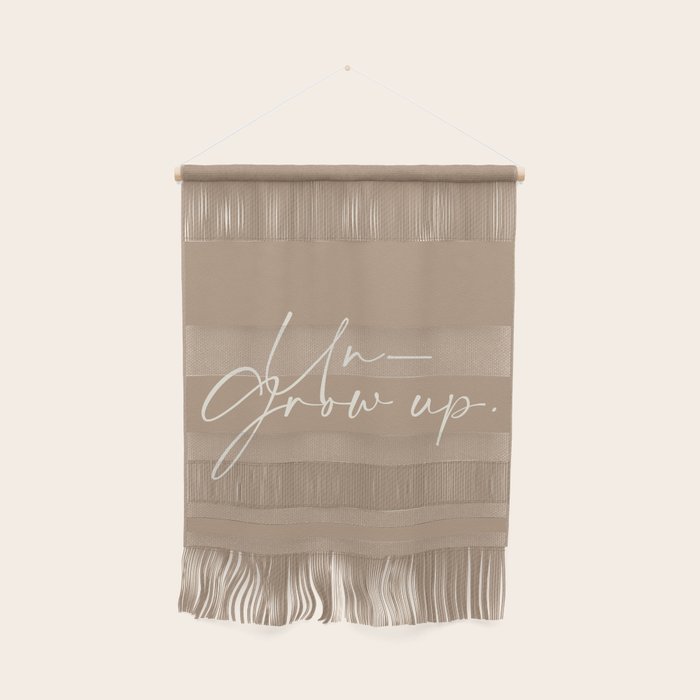 Un-Grow Up Wall Hanging Gallery Image 1
