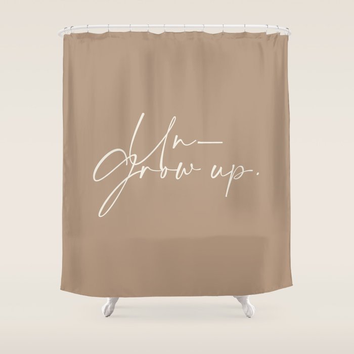 Un-Grow Up Shower Curtain Gallery Image 1