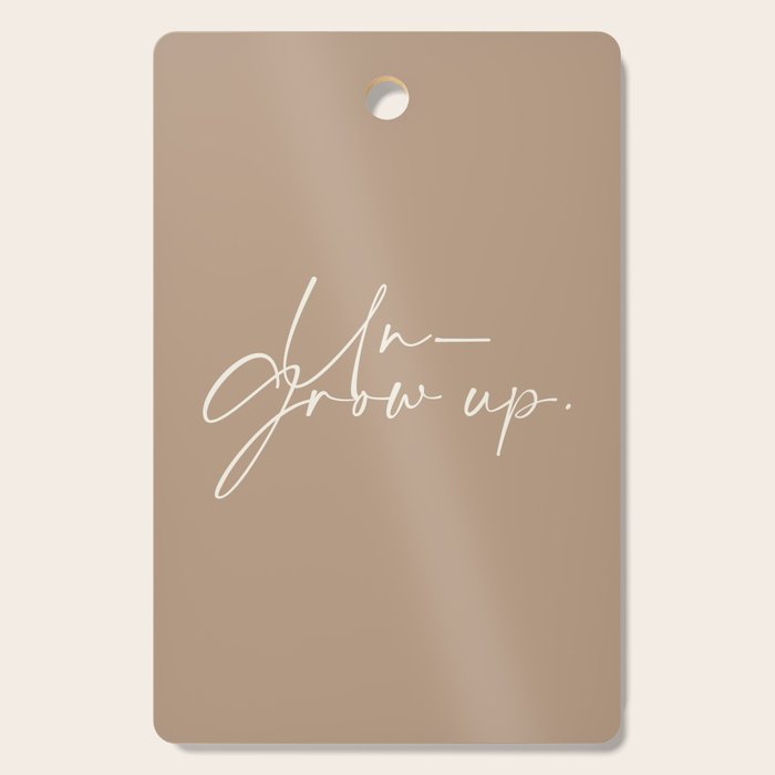 Un-Grow Up Cutting Board Gallery Image 1