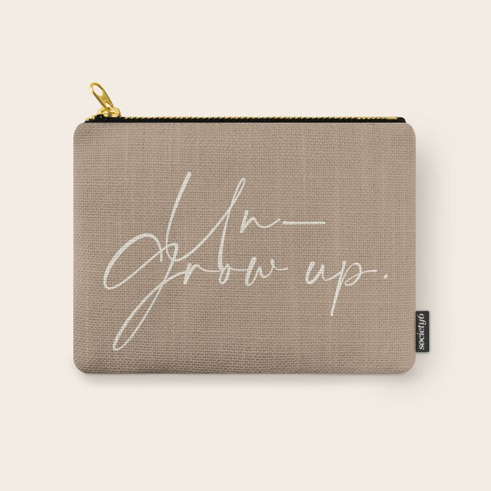Un-Grow Up Carry All Pouch Gallery Image 1