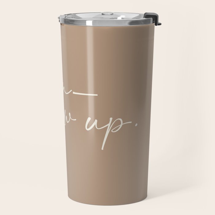 Un-Grow Up Travel Mug Gallery Image 2