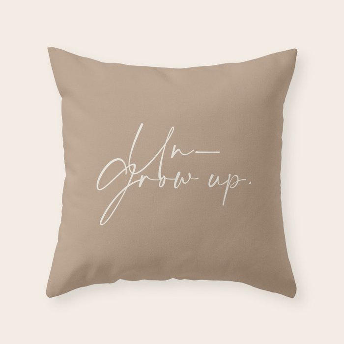 Un-Grow Up Throw Pillow Gallery Image 6
