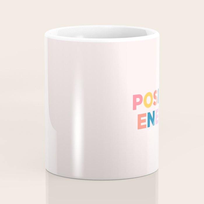 positive energy Coffee Mug Gallery Image 4