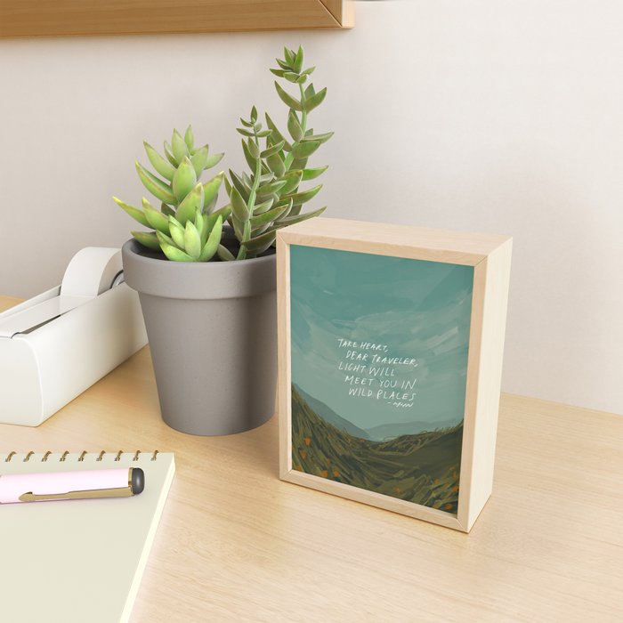 "Take Heart, Dear Traveller, Light Will Meet You In Wild Places." | Landscape Design Mini Art Print Gallery Image 2