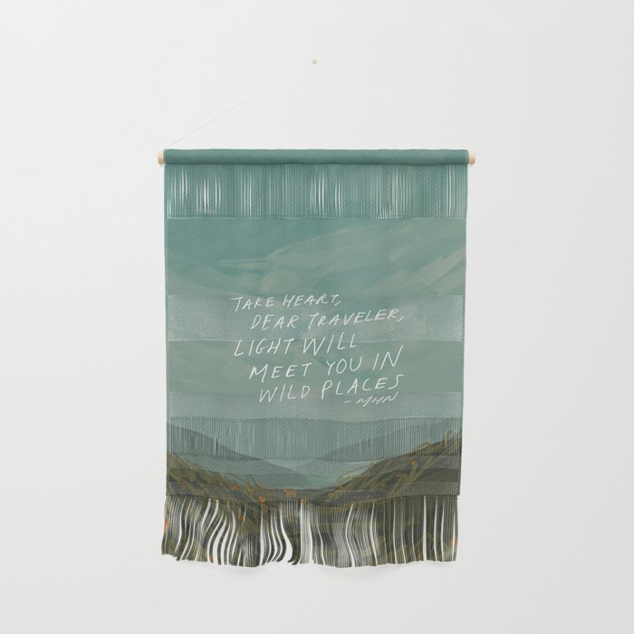 "Take Heart, Dear Traveller, Light Will Meet You In Wild Places." | Landscape Design Wall Hanging Gallery Image 1