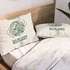 There is no Planet B Pillow Sham Gallery Image 2