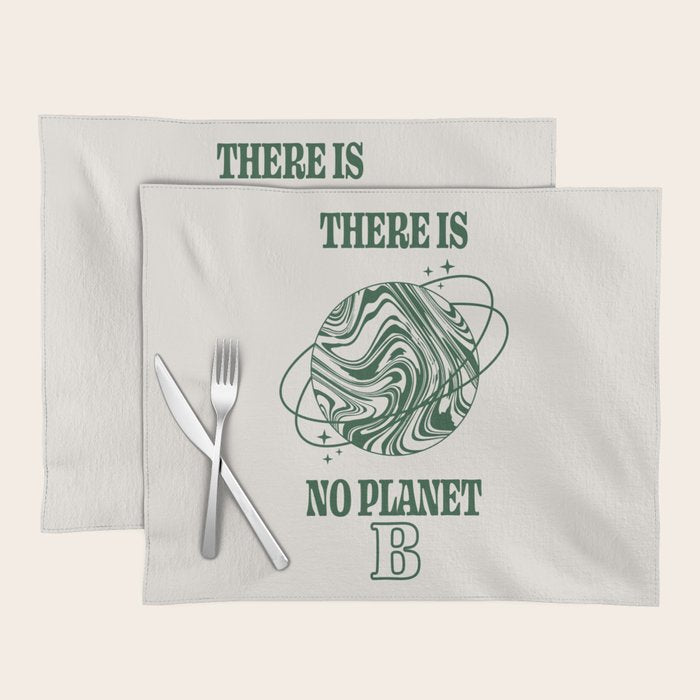 There is no Planet B Placemat Gallery Image 1