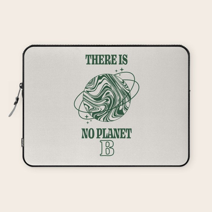 There is no Planet B Laptop Sleeve Gallery Image 1