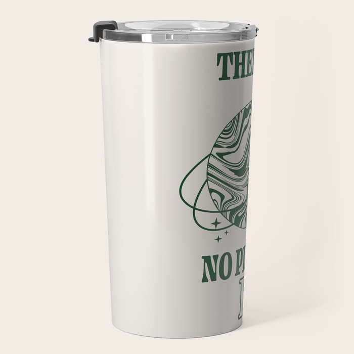 There is no Planet B Travel Mug Gallery Image 3