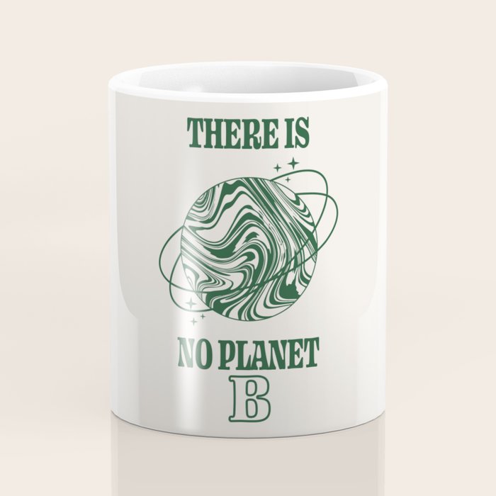 There is no Planet B Coffee Mug Gallery Image 4