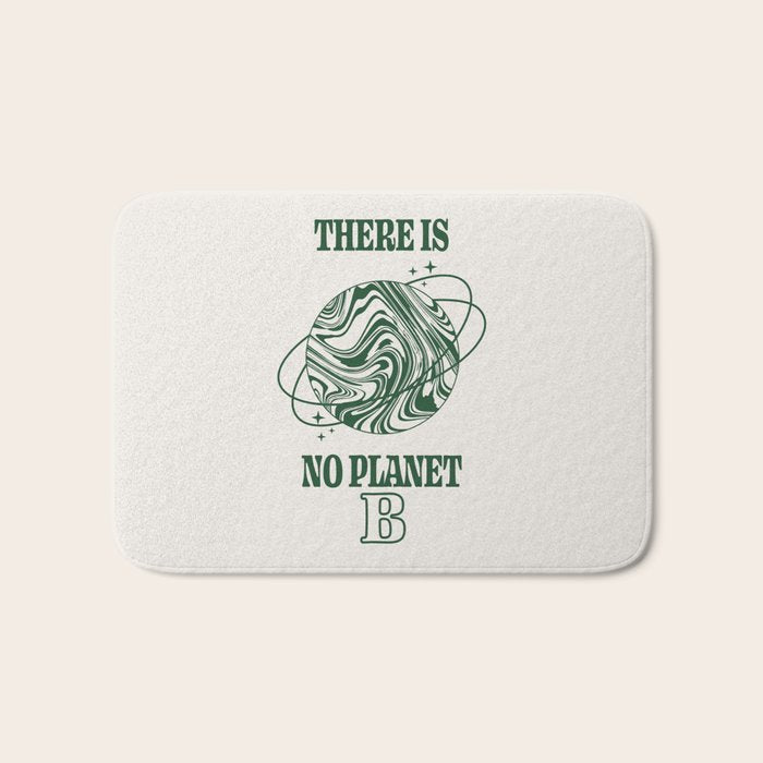 There is no Planet B Bath Mat Gallery Image 1