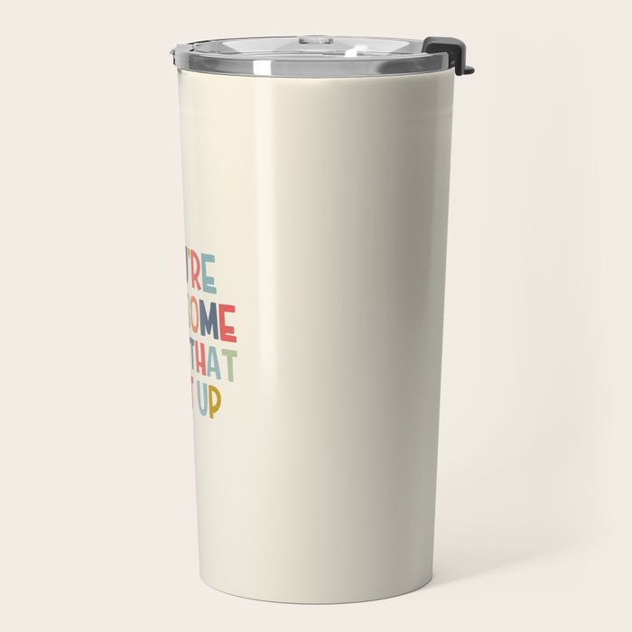 You're Awesome Keep That Shit Up Quote  Travel Mug Gallery Image 2
