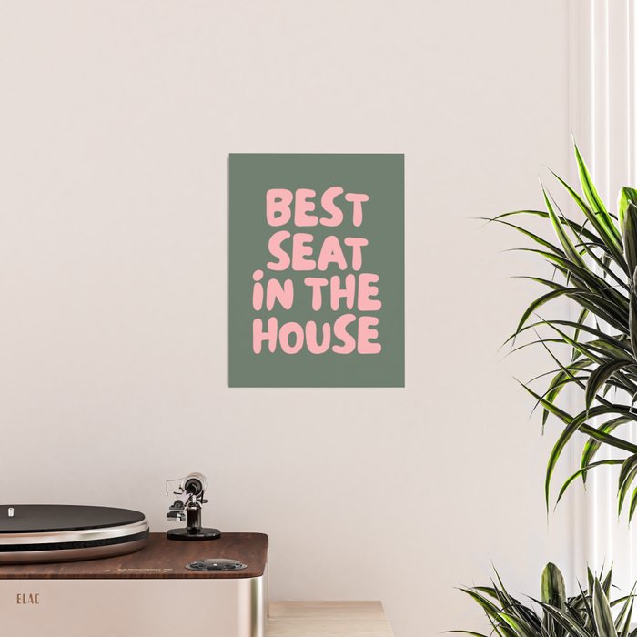 Best Seat In The House, Green and Pink Poster Gallery Image 2