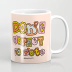 Don't Forget to Vote Coffee Mug Gallery Image 1