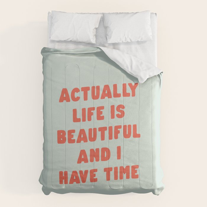 Actually Life is Beautiful and I Have Time typography print in pastel green and red Comforter Gallery Image 1