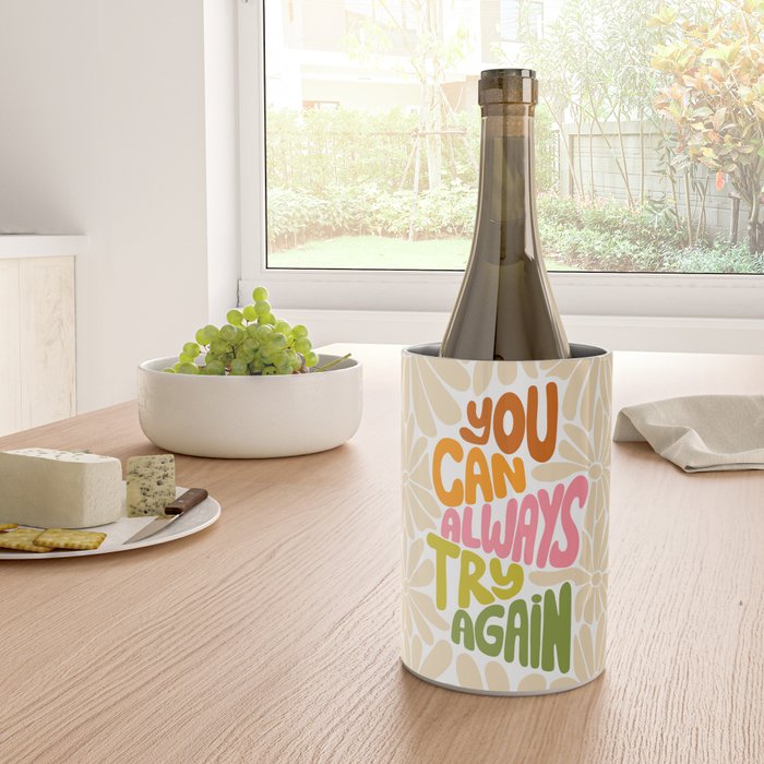 Retro Floral Lettering - You can always try again Wine Chiller Gallery Image 4
