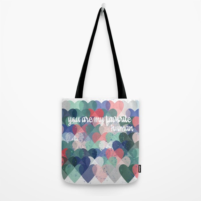 You are my favorite human Tote Bag Gallery Image 2