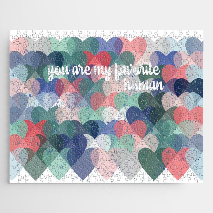 You are my favorite human Jigsaw Puzzle Gallery Image 1