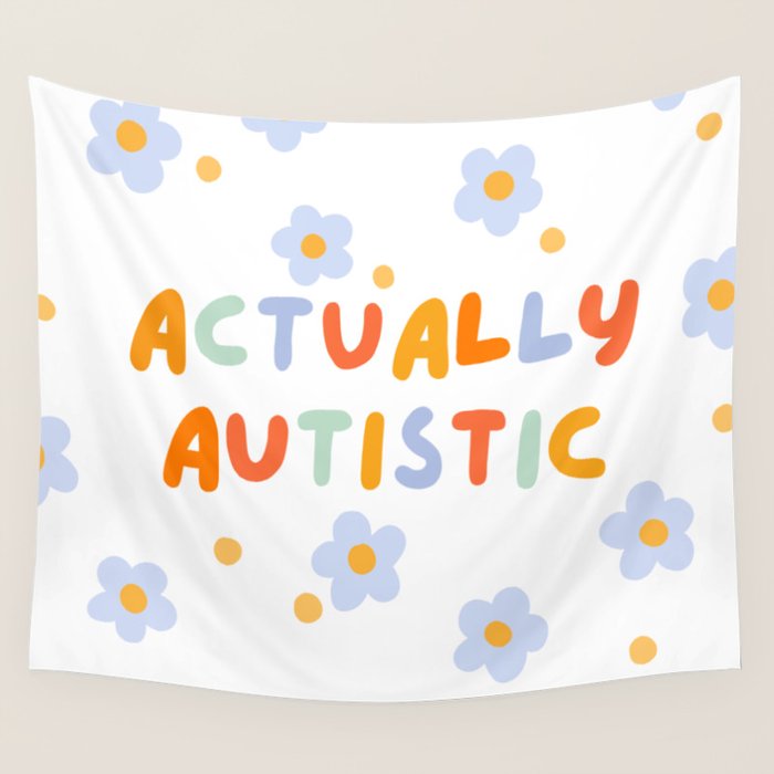 Actually Autistic  Wall Tapestry Gallery Image 4