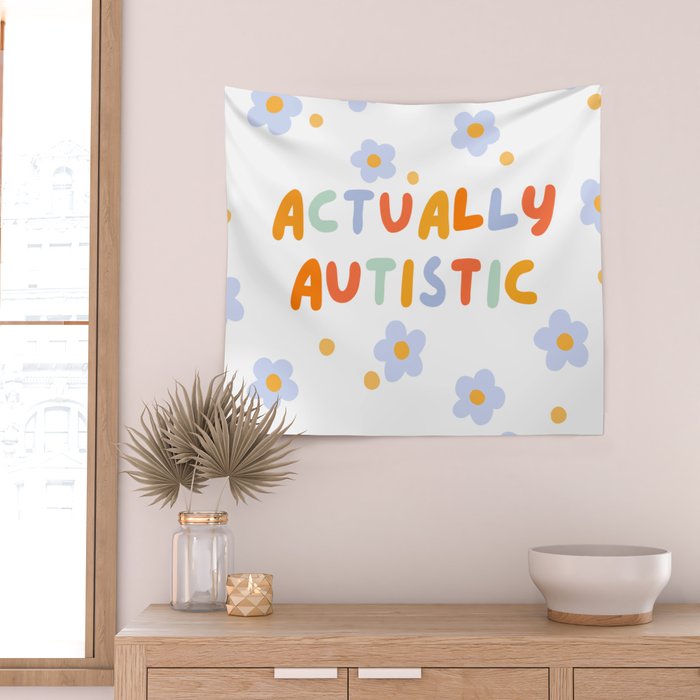 Actually Autistic  Wall Tapestry Gallery Image 2