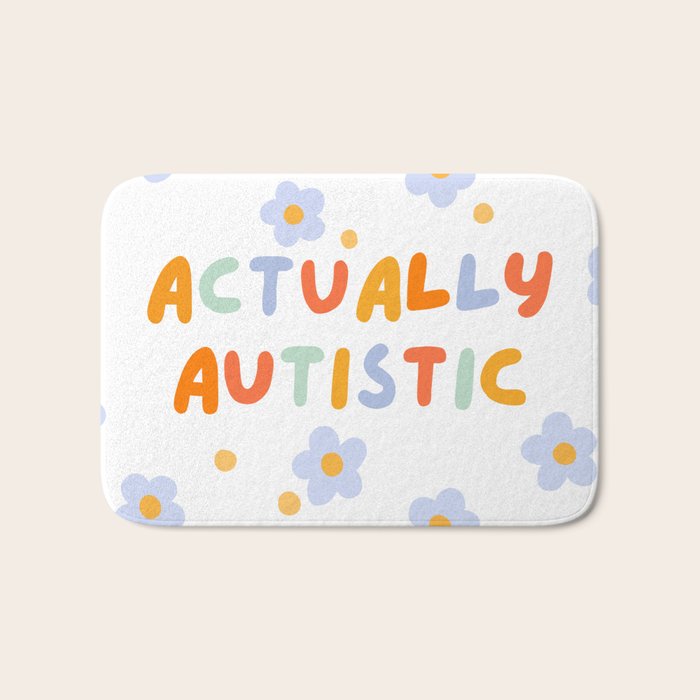 Actually Autistic  Bath Mat Gallery Image 1