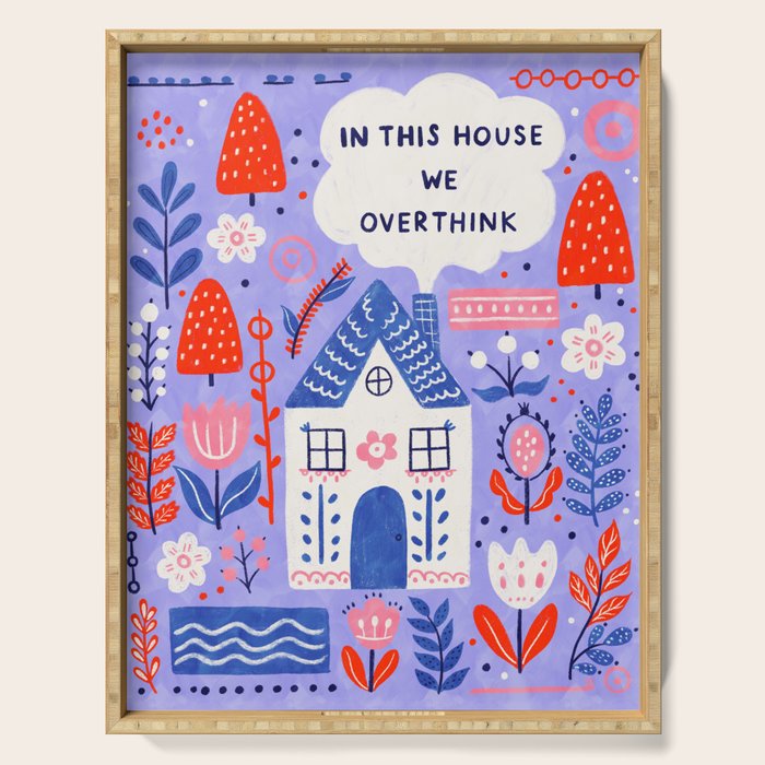 In this house we overthink Serving Tray Gallery Image 1