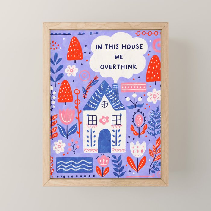 In this house we overthink Mini Art Print Gallery Image 1