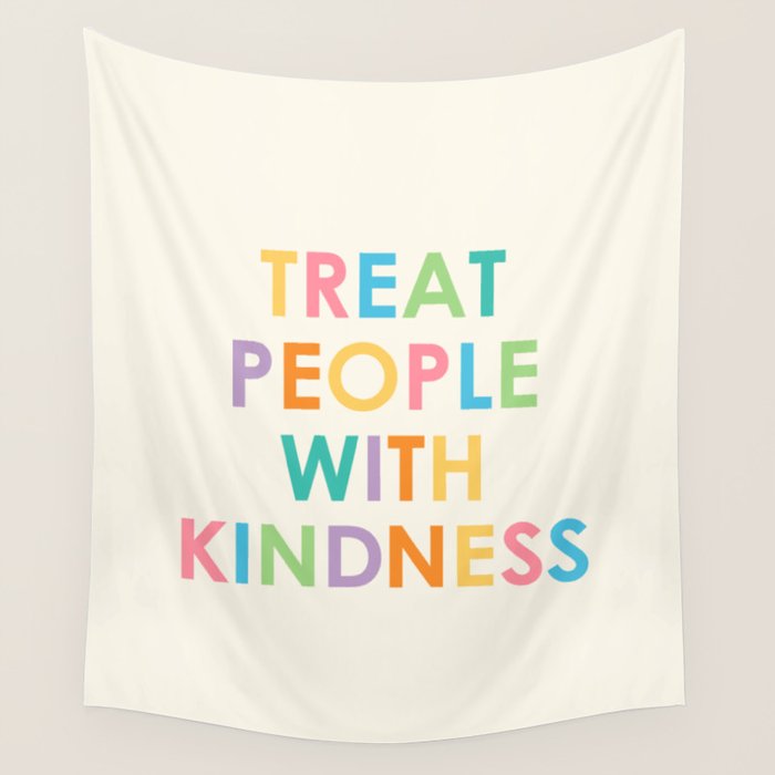 Treat People With Kindness Wall Tapestry Gallery Image 4