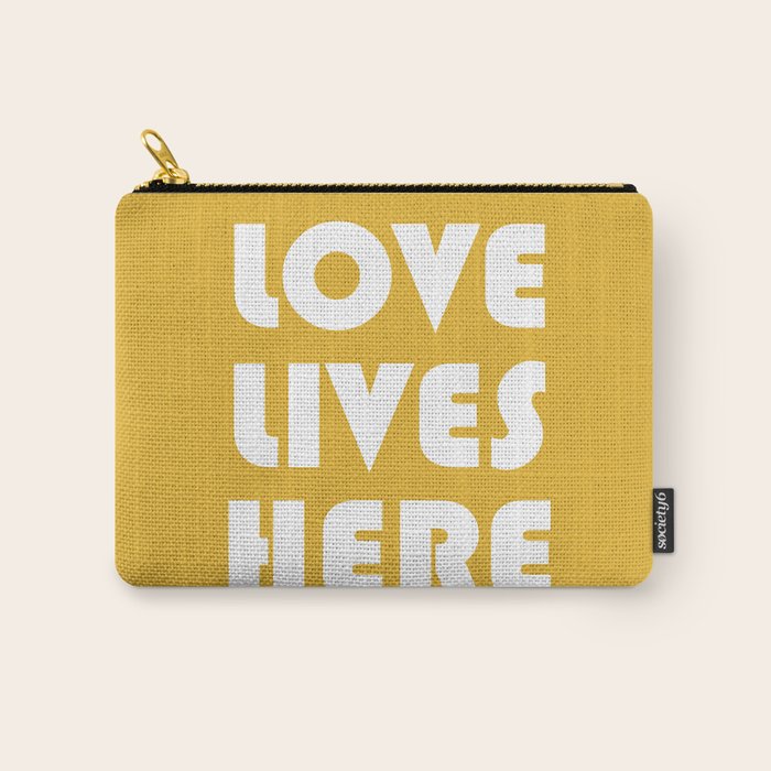 Love Lives Here Carry All Pouch Gallery Image 1