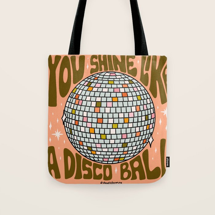 You Shine Like A Disco Ball Tote Bag Gallery Image 1