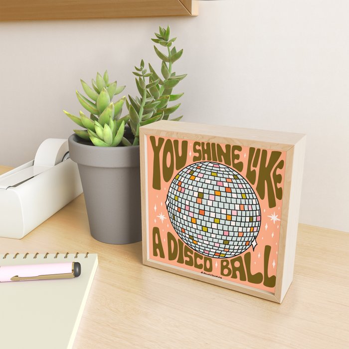 You Shine Like A Disco Ball Mini Art Print Gallery Image 2