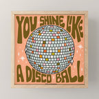 You Shine Like A Disco Ball Mini Art Print Gallery Image 1