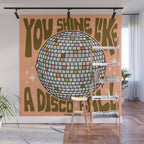 You Shine Like A Disco Ball Wall Mural Gallery Image 1