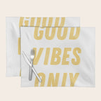 Good Vibes Only Bold Typography in Yellow Placemat Gallery Image 1