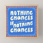 Everything Changes Mini Art Print Gallery Image 1