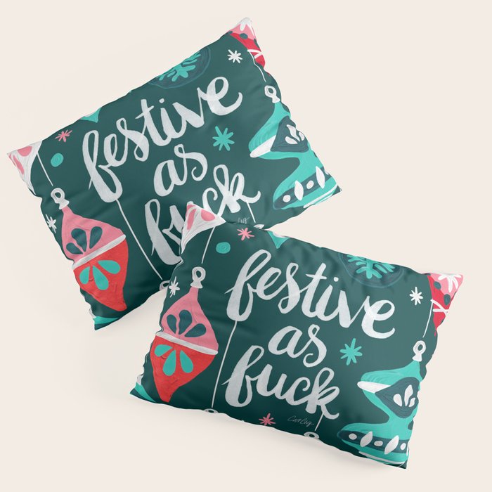 Festive As F*ck - Teal Pillow Sham Gallery Image 1