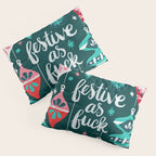 Festive As F*ck - Teal Pillow Sham Gallery Image 3