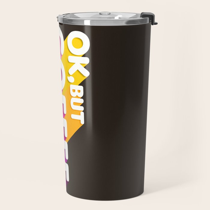 OK, but coffee first - retro typography Travel Mug Gallery Image 2