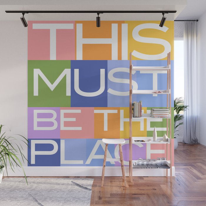 This Must Be The Place Wall Mural Gallery Image 1