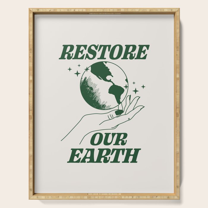 Restore our Earth Serving Tray Gallery Image 1