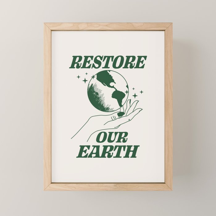 Restore our Earth Mini Art Print Gallery Image 1
